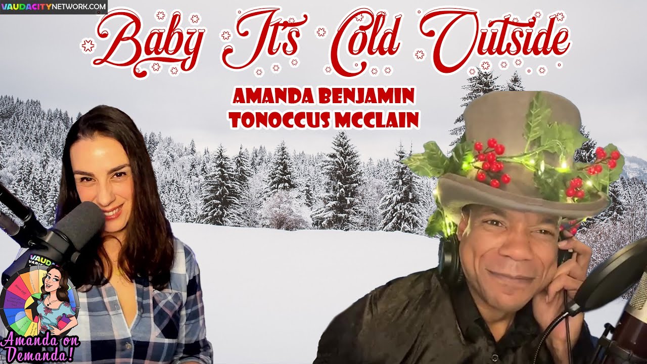 Baby It's Cold Outside - Amanda Benjamin & Tonoccus McClain