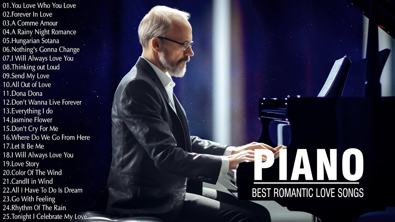 100 Best Beautiful Piano Melodies - Great Relaxing Romantic Piano Instrumental Love Songs Playlist