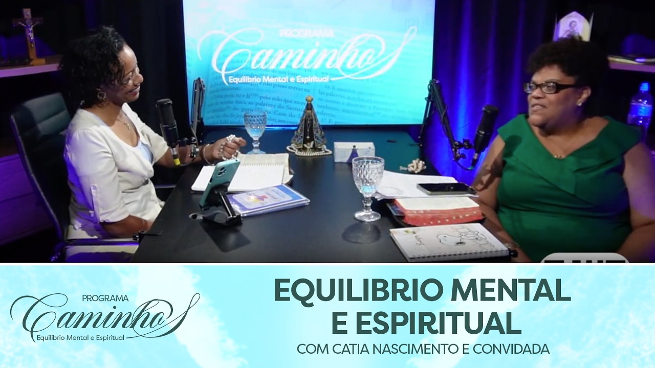 EP #15 | Catia Nascimento | Caminhos de Equilibrio Mental e Espiritual
