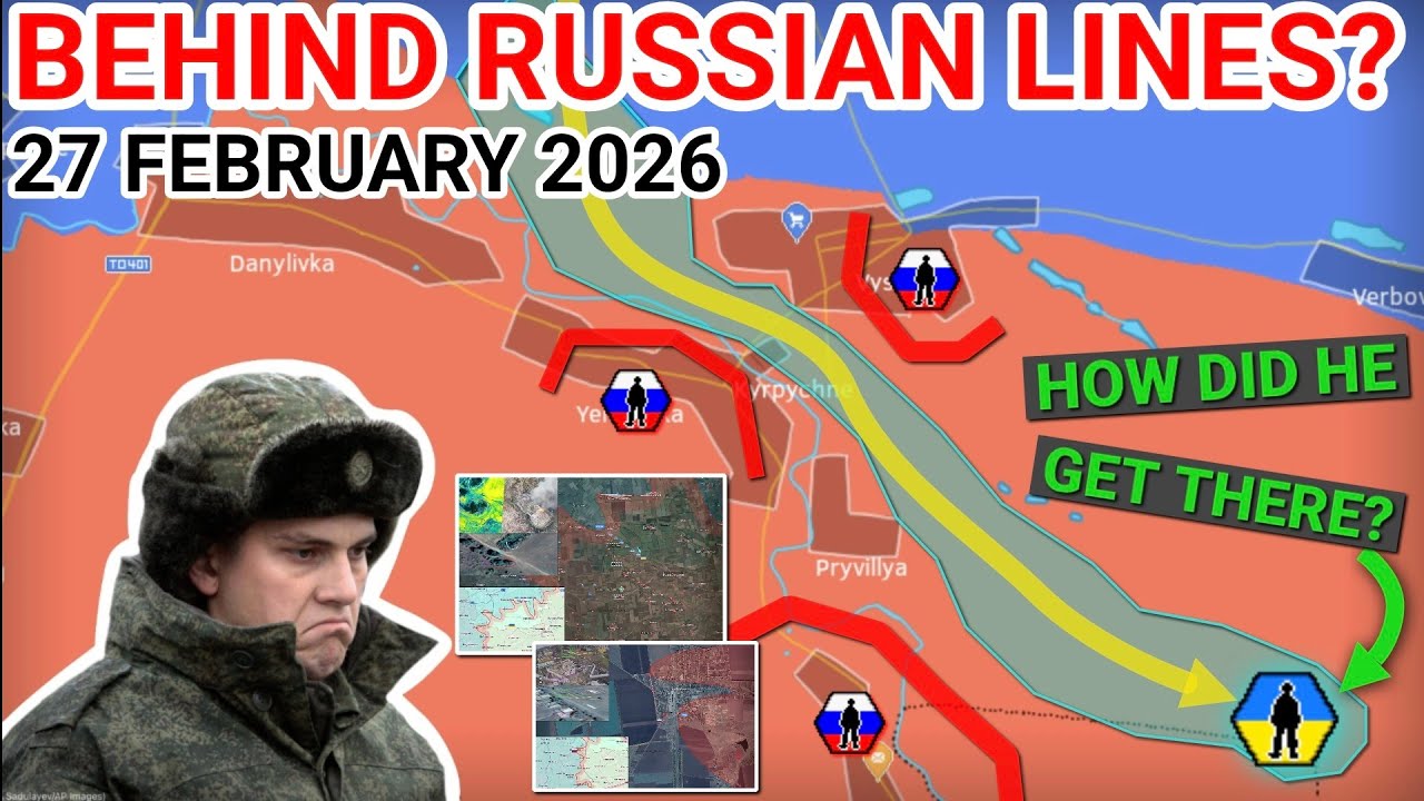 Russians Take Hrafske &mdash; But Ukraine Breaks Through South of Verbove [27 February 2026]