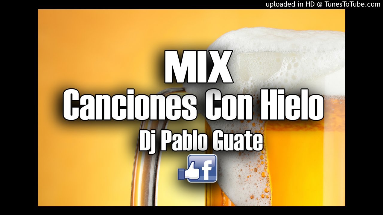 Mix CANCIONES CON HIELO - Dj Pablo 2019
