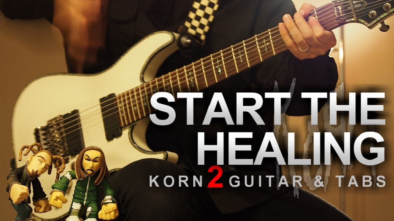 KORN - Start The Healing (2 guitar cover + tabs)