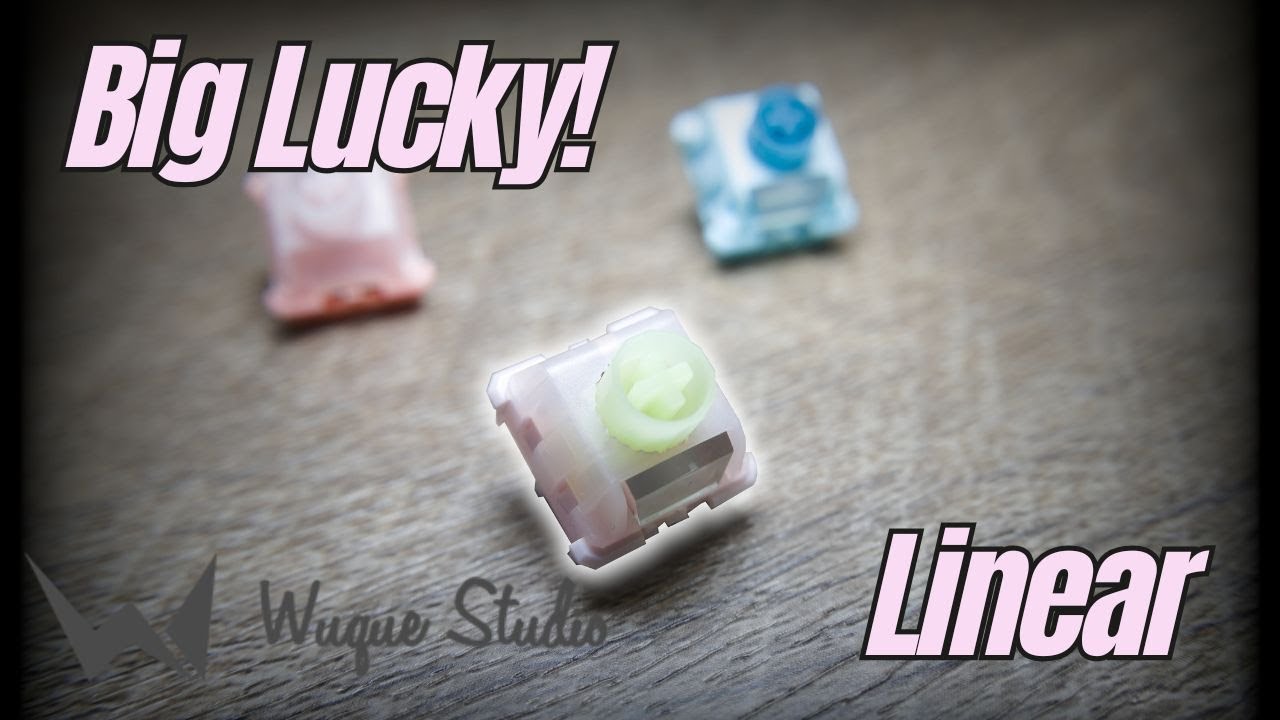 No Wobble and Clack!  - Wuque Studio BigLucky Linear