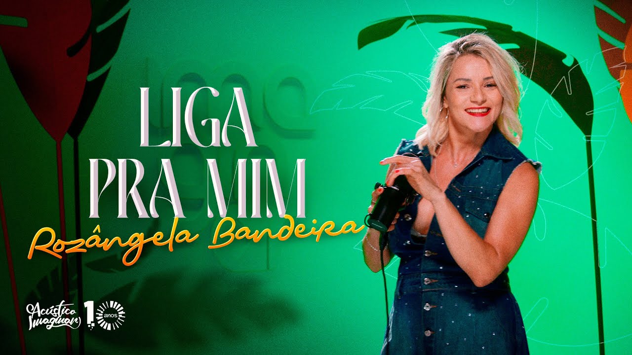 Rozângela Bandeira - Liga pra mim | Acústico Imaginar