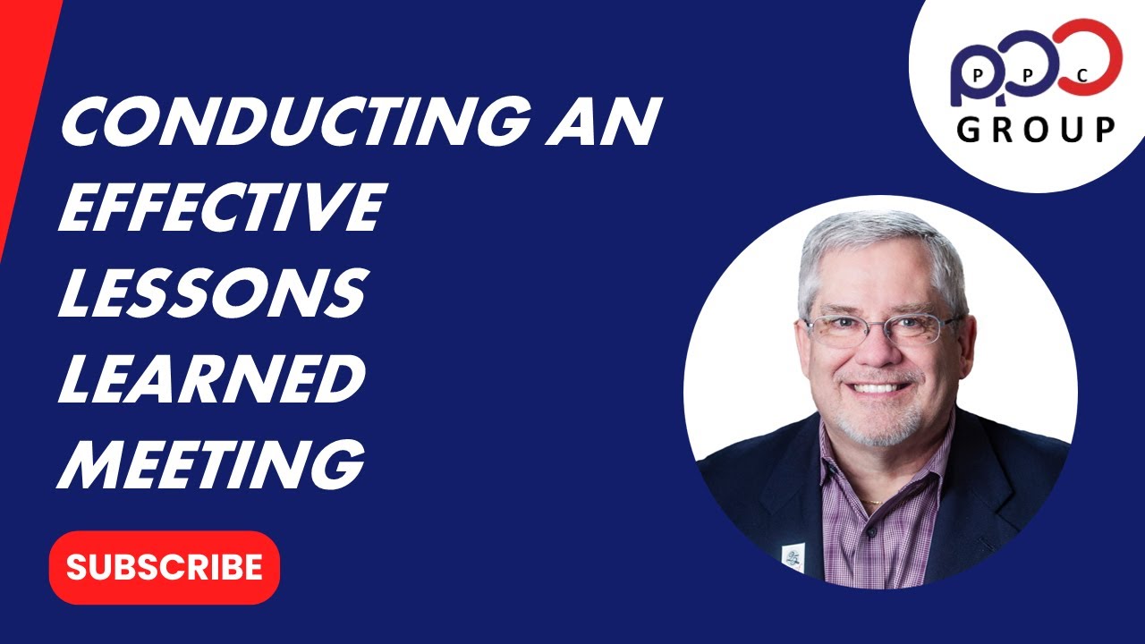 Conducting An Effective Lessons Learned Meeting