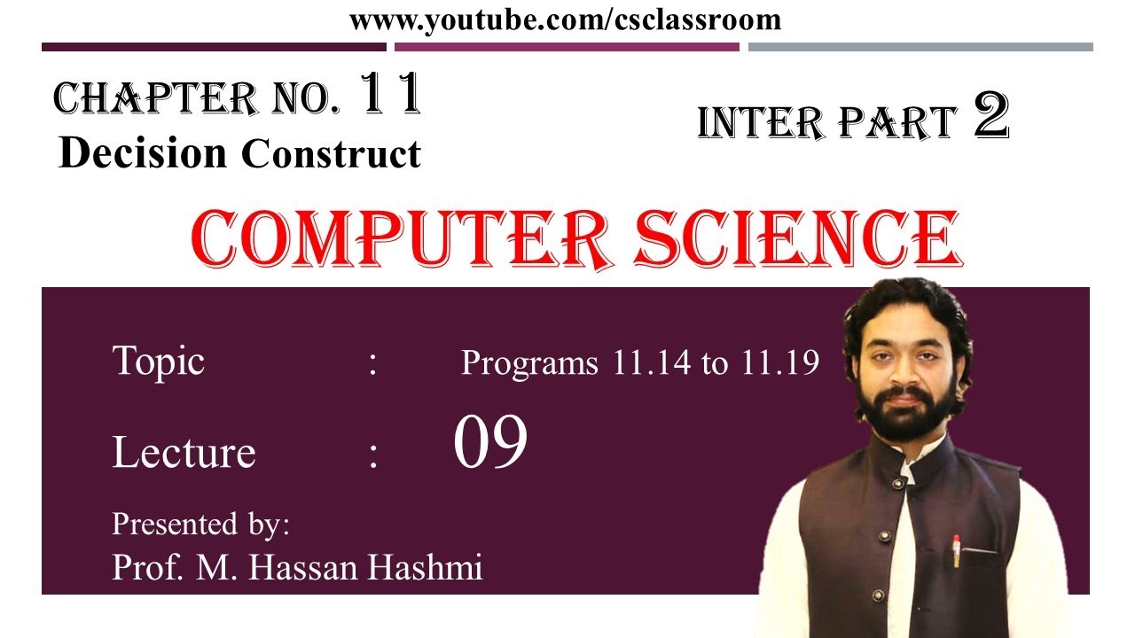 Program 11.14 to 11.19 | Lec 9 | CH 11 | ICS Part 2 | M. Hassan Hashmi | #csclassroom