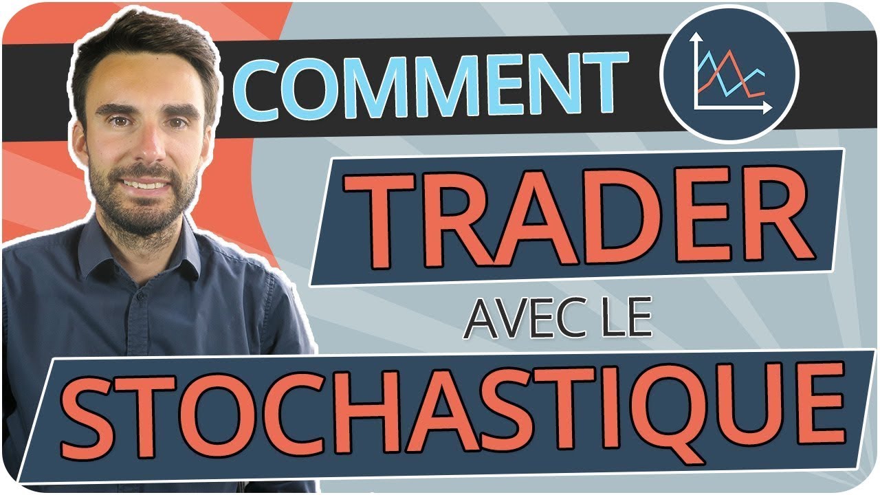 Comment TRADER avec le STOCHASTIQUE ?