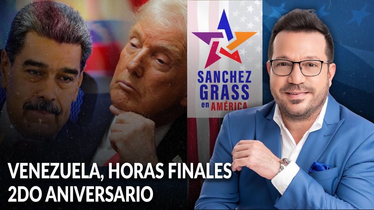 VENEZUELA, HORAS FINALES | 2DO ANIVERSARIO  I S&aacute;nchez Grass