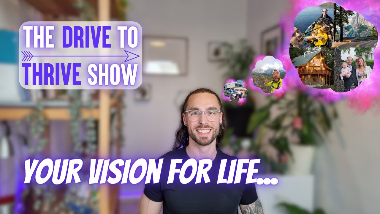 Your Vision For Life...