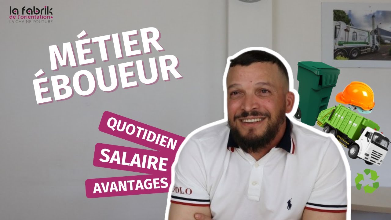 LE MÉTIER D'ÉBOUEUR  : SALAIRE, AVANTAGES, INCONVÉNIENTS ...