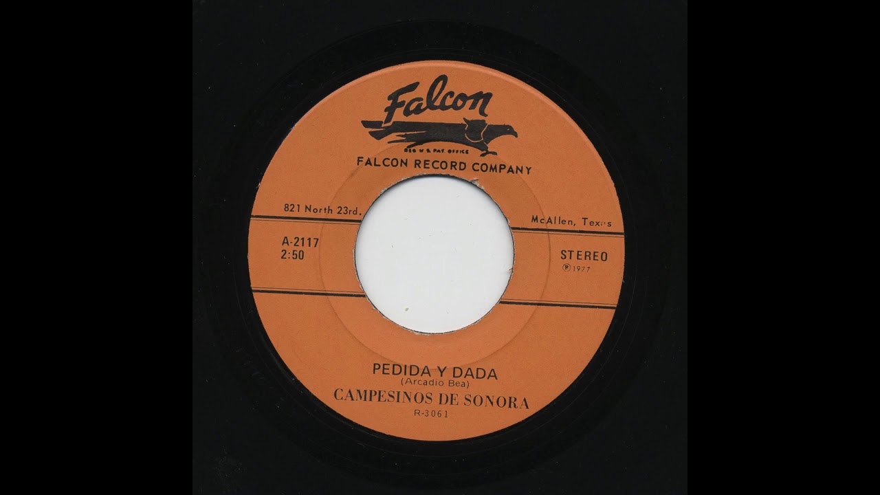 Campesinos De Sonora - Pedida Y Dada - Falcon 2117