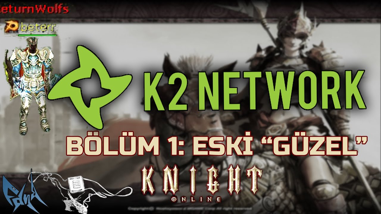 Knight Online Tarihi - Bölüm 1: Eski 