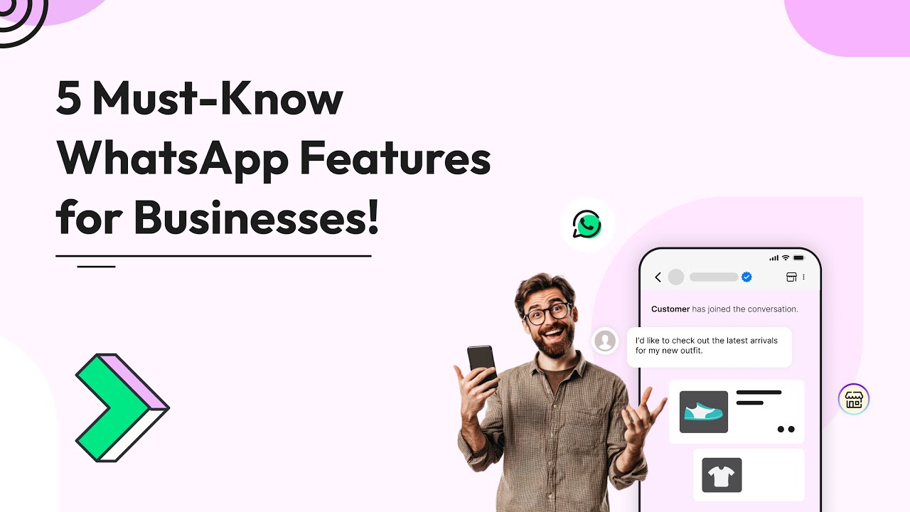 5 Must-Know WhatsApp Features for Businesses