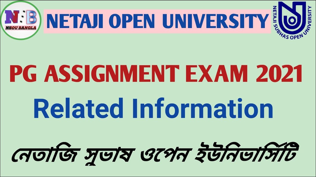 NSOU PG ASSIGNMENT EXAM 2021 l EXAM RELATED INFORMATION
