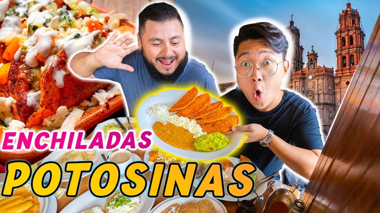 PROBÉ LAS FAMOSÍSIMAS ENCHILADAS POTOSINAS