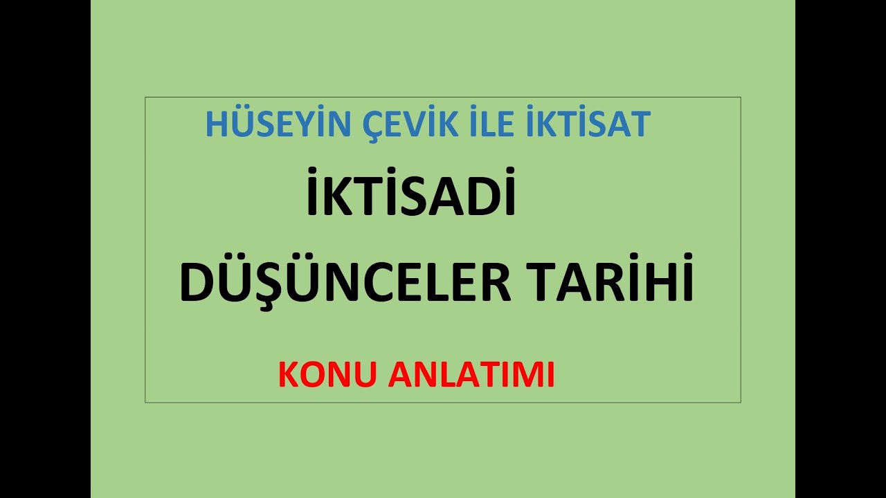 İKTİSADİ DÜŞÜNCELER TARİHİ- 1. Ders