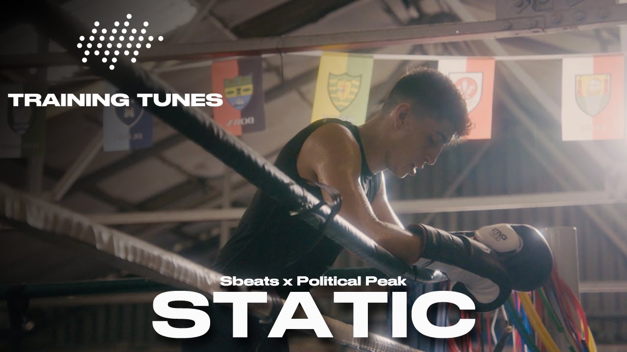 TRAINING TUNES - Static by Sbeats x Political Peak feat Lewis Williams