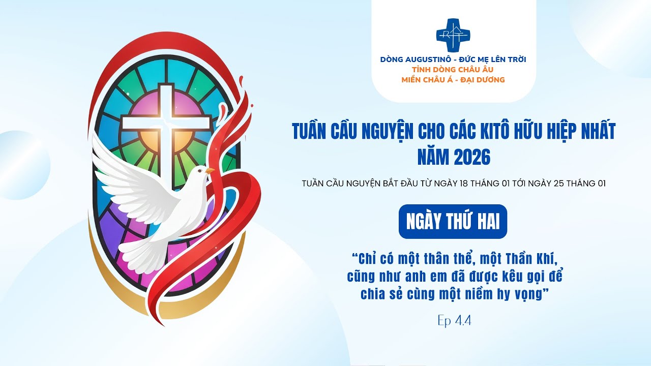 Ngày Thứ Hai, Tuần Cầu Nguyện Cho Các Kitô Hữu Hiệp Nhất Năm 2026