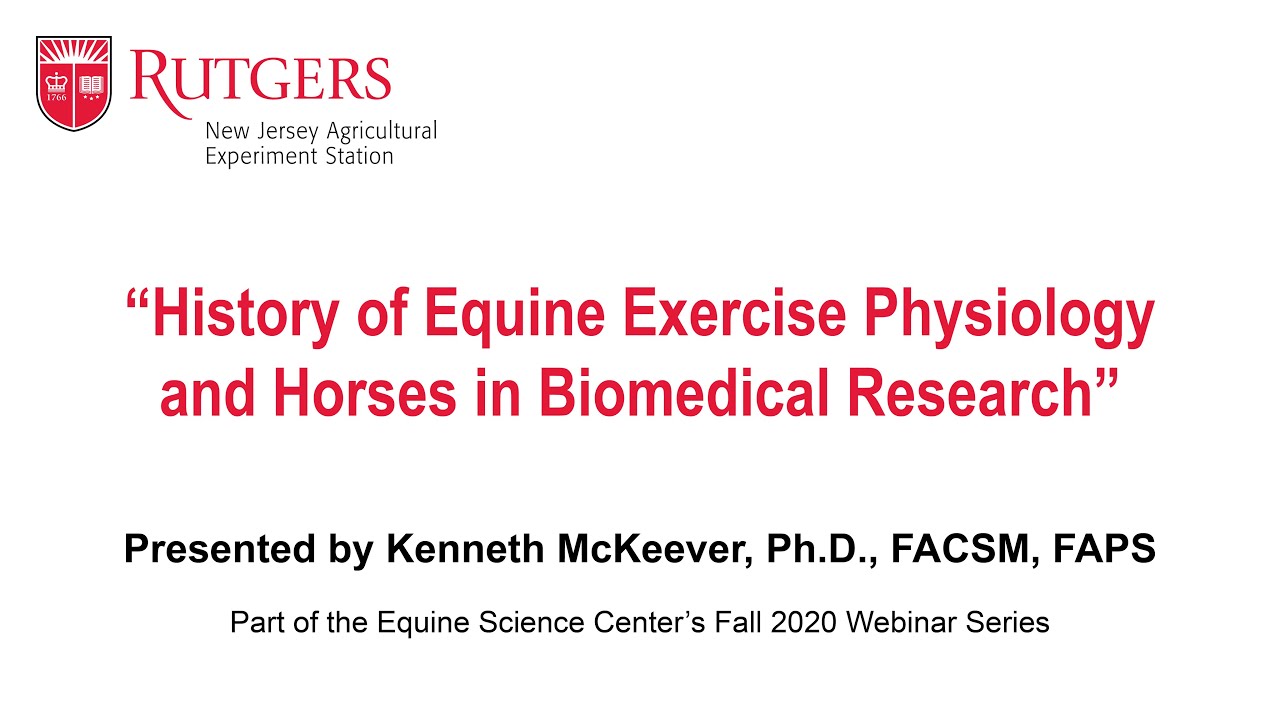 &ldquo;History of Equine Exercise Physiology and Horses in Biomedical Research&rdquo;