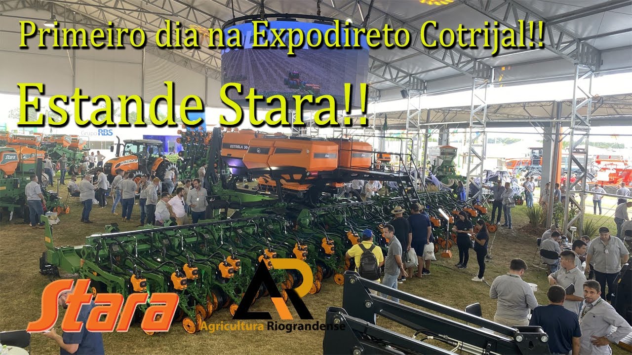 ESTANDE DA STARA NA EXPODIRETO COTRIJAL 2023!!!