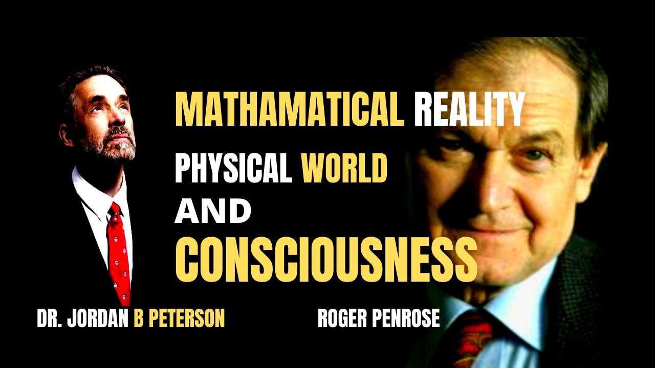 Jordan Peterson Ask Question About Mathematical Reality | Physical World  to Roger Penrose