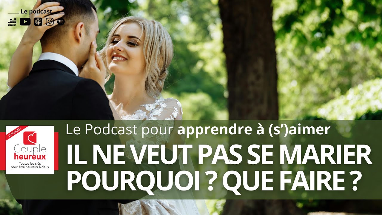 Il ne veux pas se marier