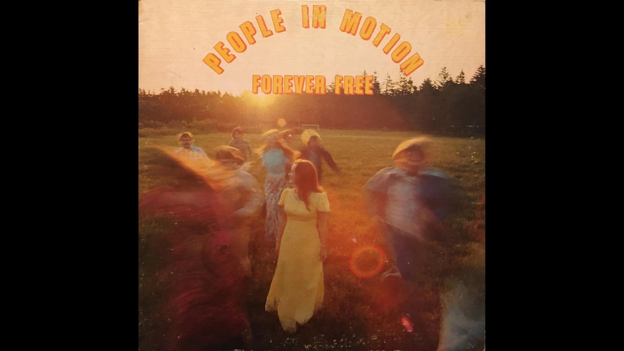Forever Free &lrm;&ndash; People In Motion