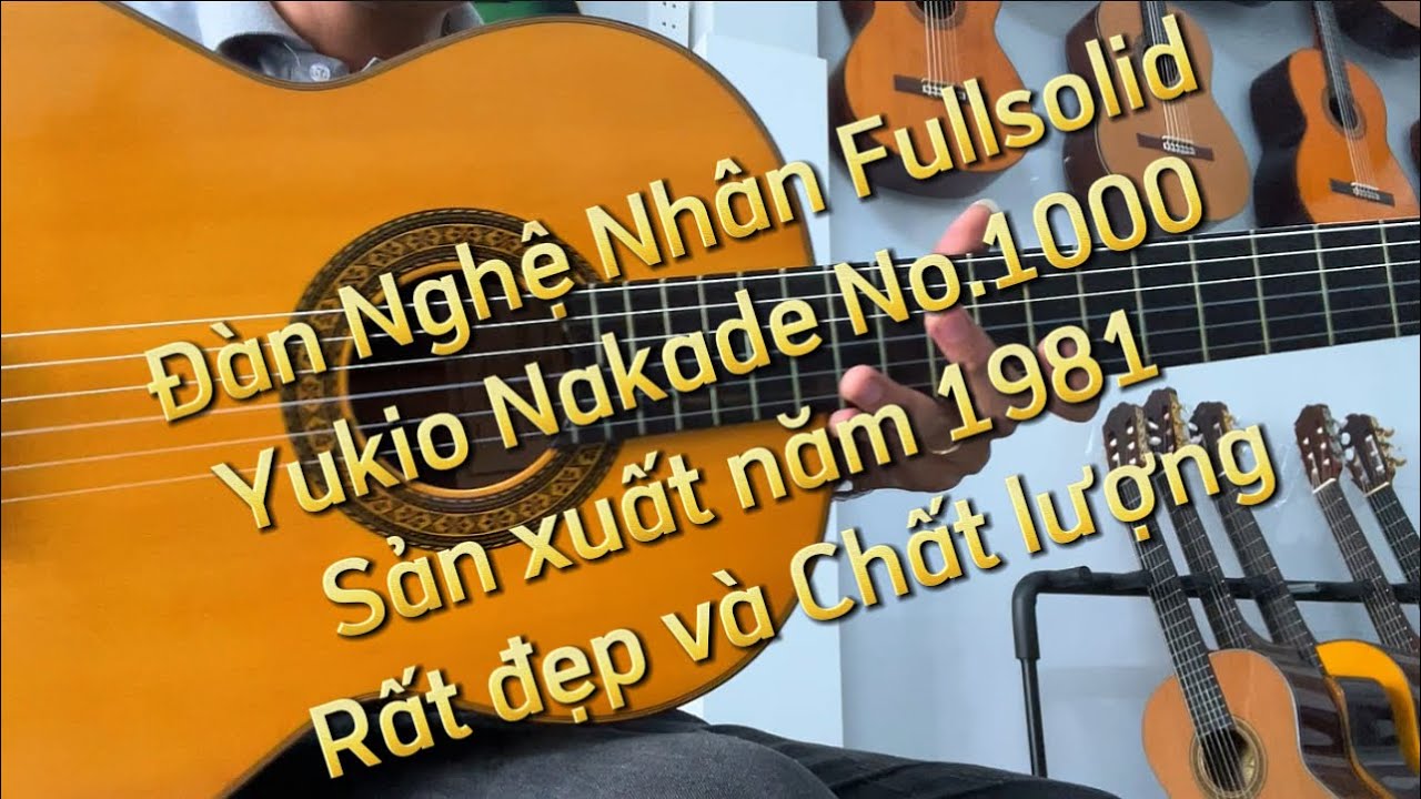 Đ&agrave;n Nghệ Nh&acirc;n Yukio Nakade No.1000 Fullsolid sản xuất năm 1981,Rất đẹp v&agrave; Chất lượng
