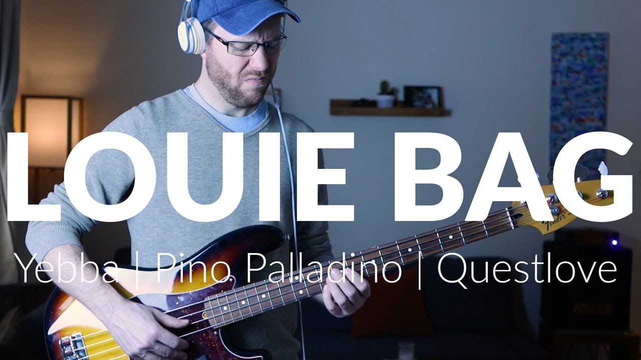 Louie Bag - Yebba w/ Pino Palladino & Questlove (Bass cover)
