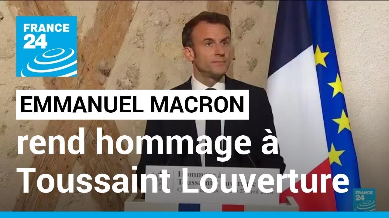 Abolition de l'esclavage : Emmanuel Macron rend hommage au franco-haïtien Toussaint Louverture