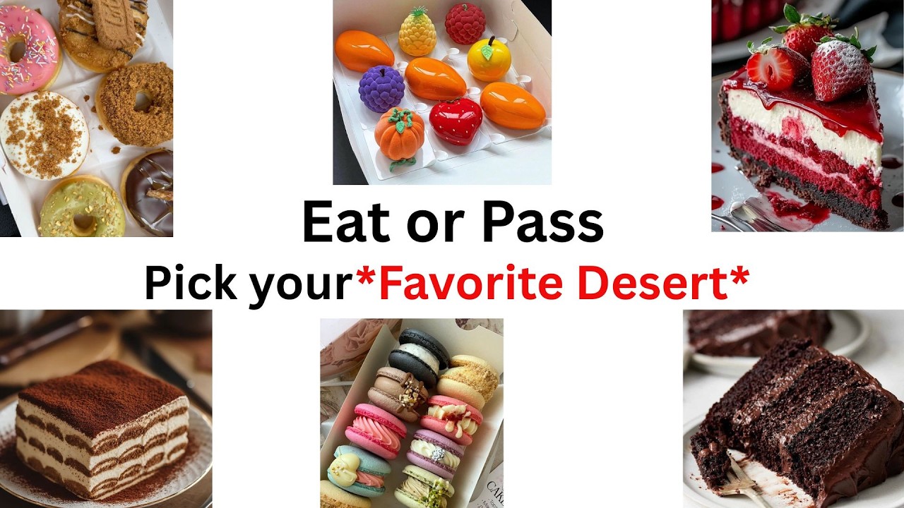 Eat OR Pass(Desert Addition)
