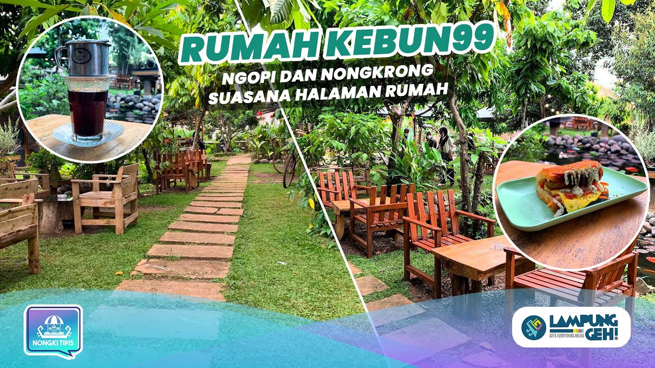 Rumah Kebun 99, Ngopi Sambil Healing di Kafe Outdoor dengan Vibes Hijau dan Adem | Lampung Geh
