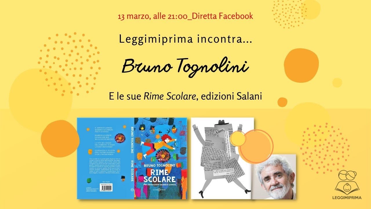 Leggimiprima incontra... Bruno Tognolini e le sue Rime Scolare, edizioni Salani
