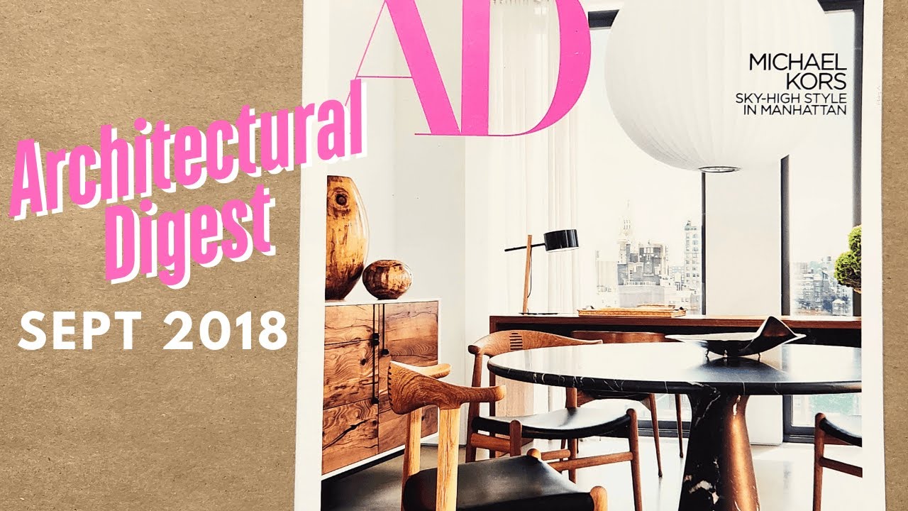 Modern Design Inspo Architectural Digest Magazine Flip Through Sept 2018