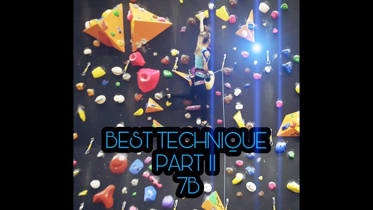 BEST CLIMBING TECHNIQUE! PART II  7B