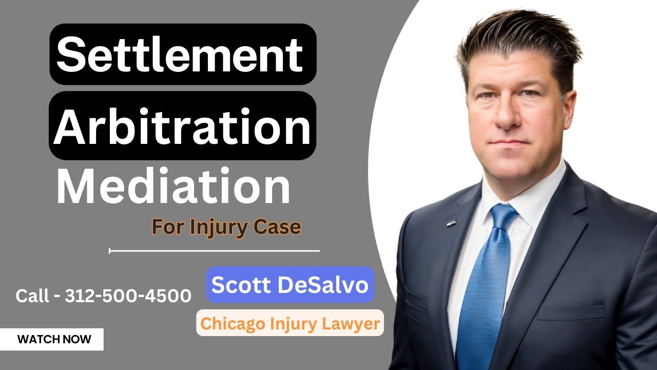 Settlement, Pre-Trial, Arbitration And Mediation:How They Impact Your Injury Case -Call 312-500-4500