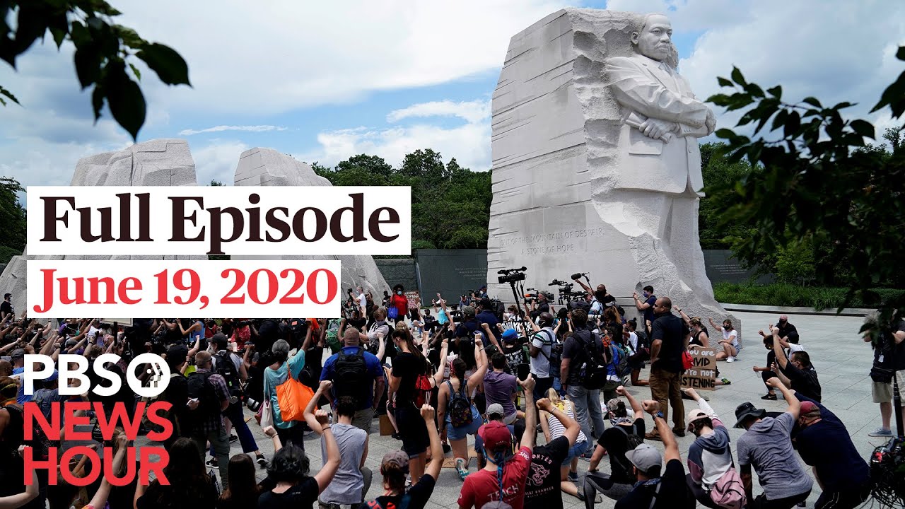PBS NewsHour full episode, June 19, 2020