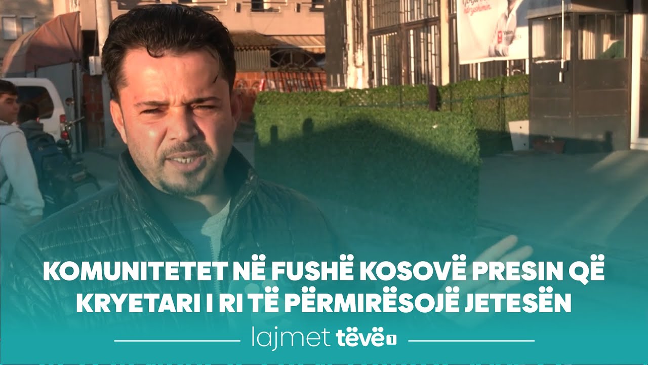 Komunitetet n&euml; Fush&euml; Kosov&euml; presin q&euml; kryetari i ri t&euml; p&euml;rmir&euml;soj&euml; jetes&euml;n