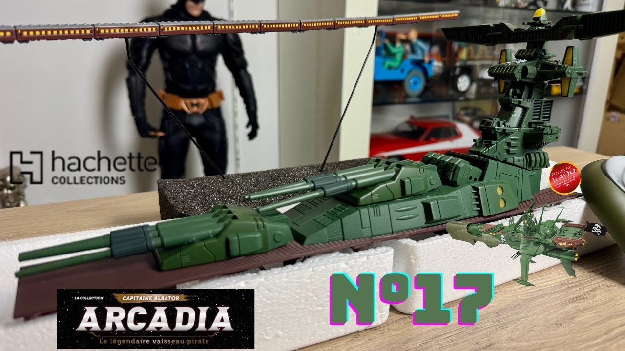 “Arcadia N°17 Hachette Collections : Le légendaire vaisseau d’Albator ! 🚀⚓”