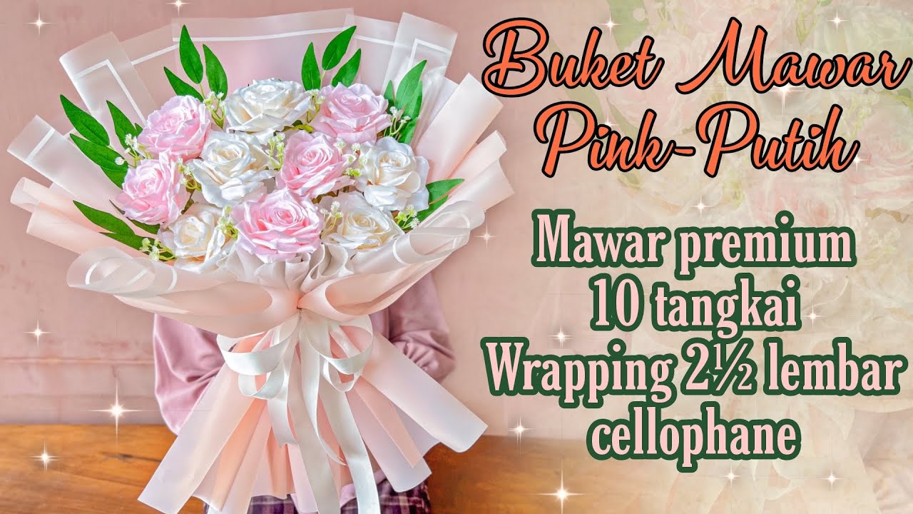 BUKET BUNGA MAWAR PREMIUM TEMA PINK-PUTIH WRAPPING 2½  LEMBAR CELLOPHANE