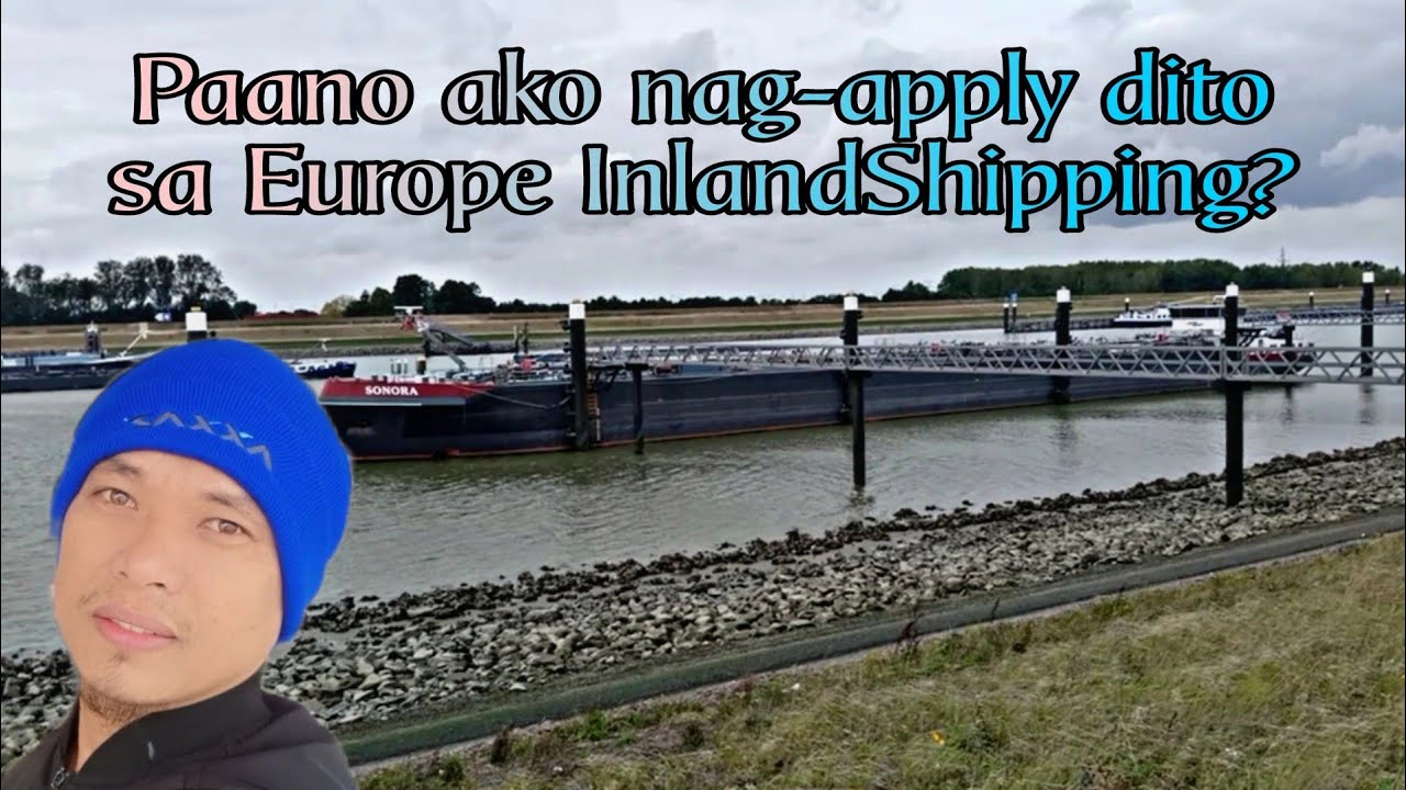 Paano mag apply sa Europe Inland Shipping,Axxaz Marine?
