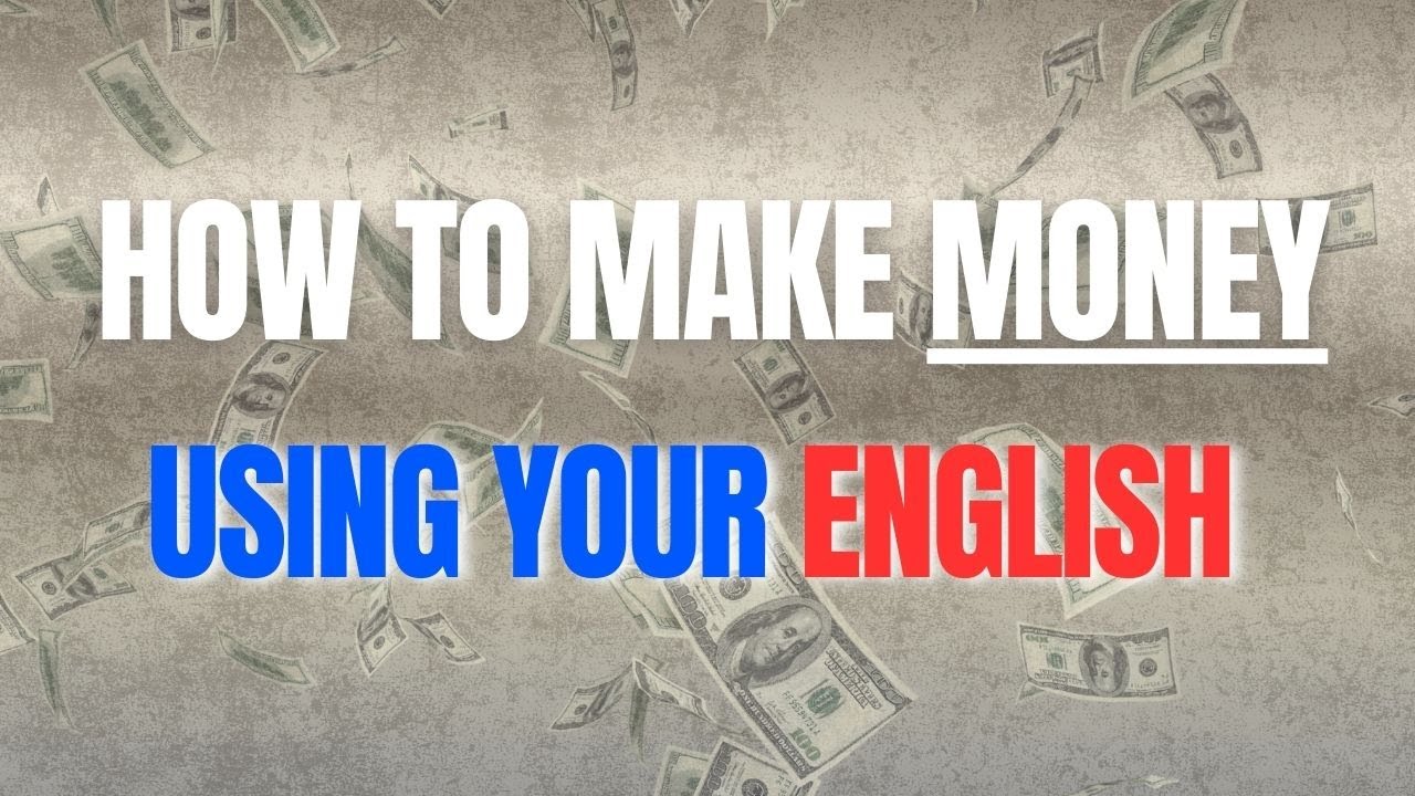 🎯 Earn Money with English – Step-by-Step Guide for Beginners