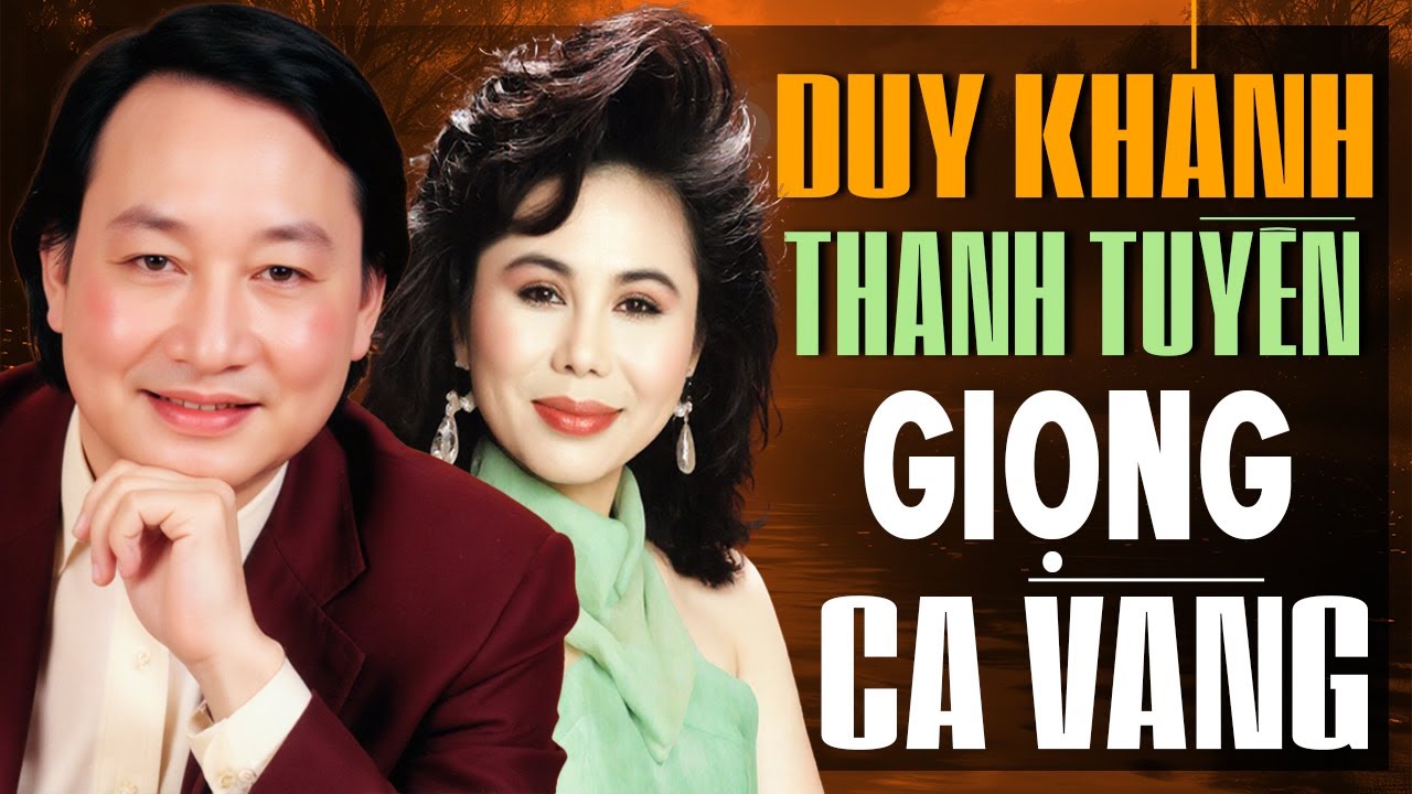 Duy Khánh & Thanh Tuyền - 2 Giọng Ca Vàng Nhạc Xưa Bất Hủ | Nhạc Xưa Hải Ngoại Nhiều Người Tìm Kiếm