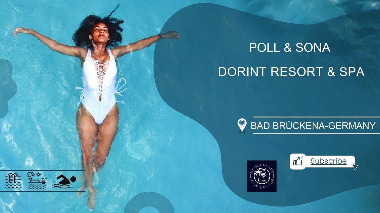 Poll & Sona:  Dorint Resort & Spa Bad Brückena-Germany