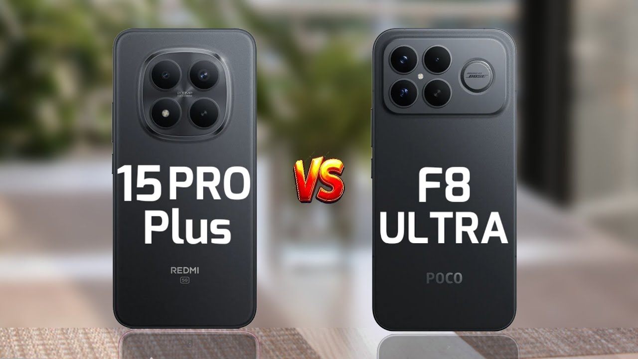 Redmi Note 15 Pro Plus Vs Poco F8 Ultra 