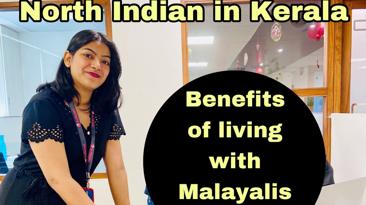 North Indian living with Malayalis , North Indian in Kerala