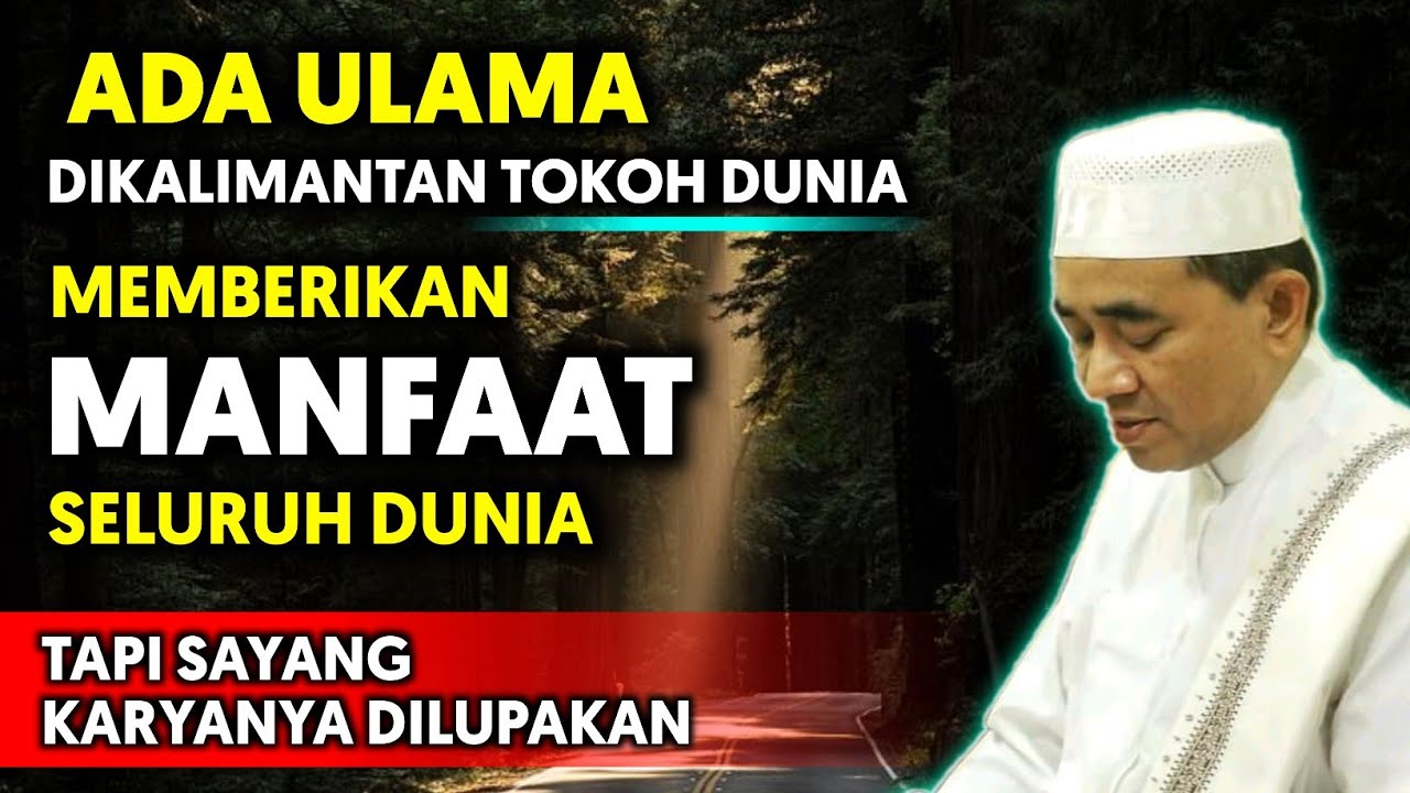 ✅Bongkar Kehebatan Ulama Dari Kalimantan‼️guru bakhiet terbaru 2022