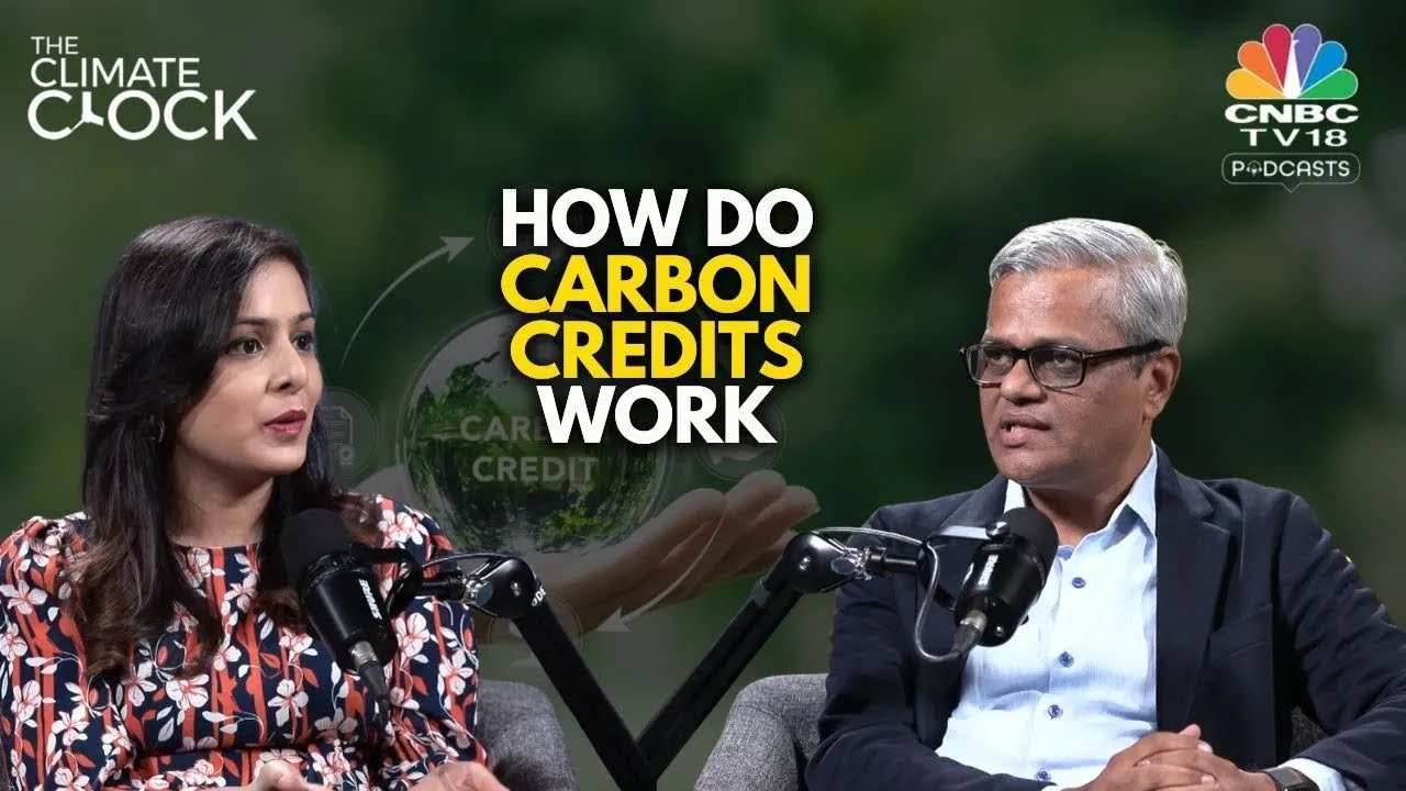 Понимание рынка углеродных кредитов: идеи Чайтаньи Калии из EY India | Climate Clock