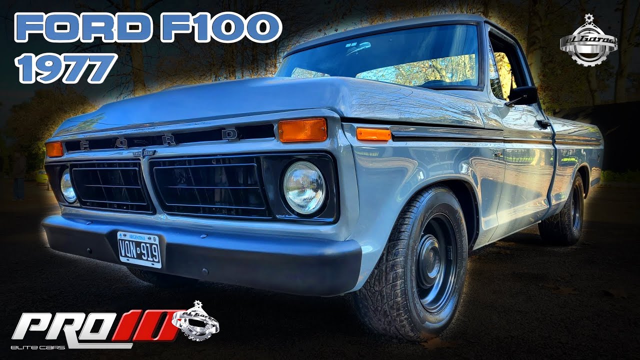 Ford F100🚘1977🇦🇷 Pro10 Elite 📺 ElGarageTv 📺