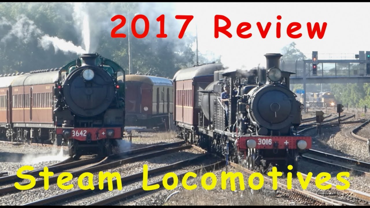 Australian Trains - Steam Locomotives in Action, 2017 Review